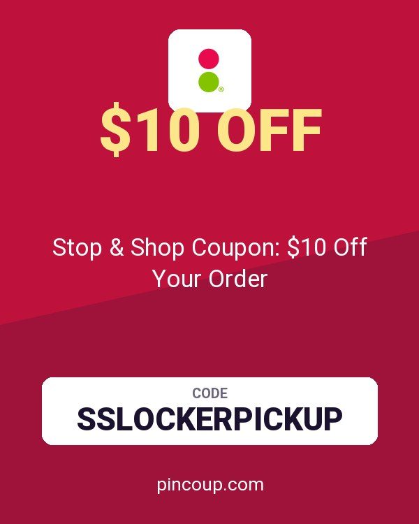Stop & Shop Coupon: $10 Off Your Order