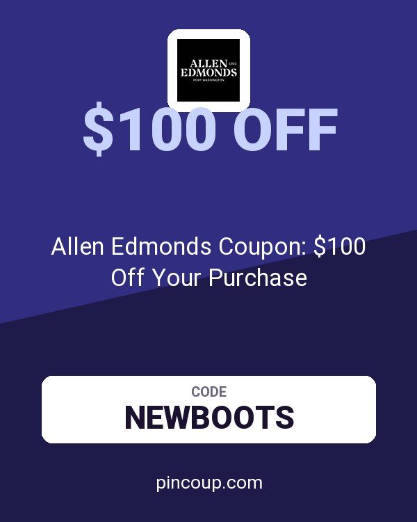 Allen Edmonds Coupon: $100 Off Your Purchase