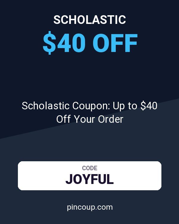Scholastic Coupon: Up to $40 Off Your Order