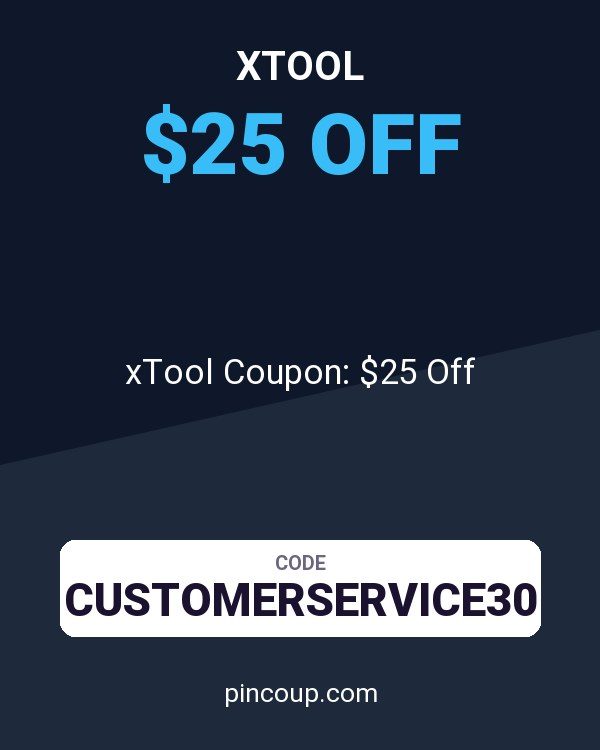 xTool Coupon: $25 Off