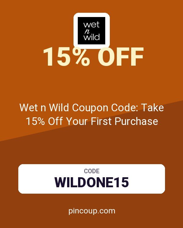 Wet n Wild Coupon Code: Take 15% Off Your First Purchase