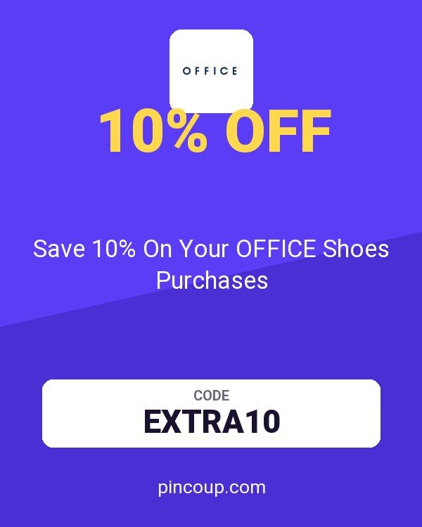 Save 10% On Your OFFICE Shoes Purchases