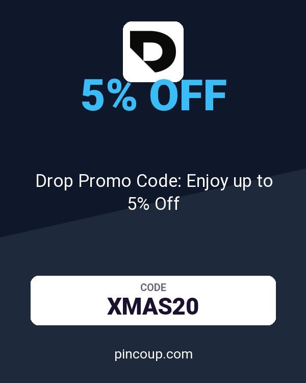 Drop Promo Code: Enjoy up to 5% Off