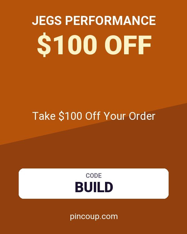 JEGS Performance coupon: Take $100 Off Your Order