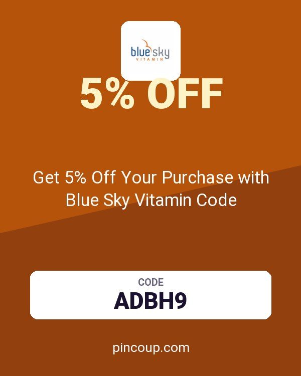 Get 5% Off Your Purchase with Blue Sky Vitamin Code
