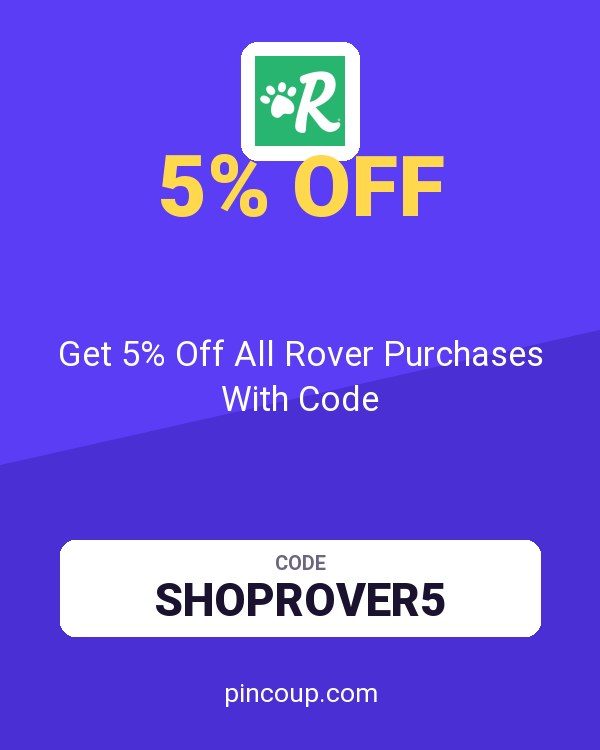 Rover Pet SITTERS coupon: Get 5% Off All Rover Purchases With Code