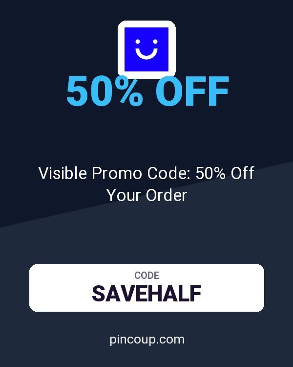 Visible Promo Code: 50% Off Your Order