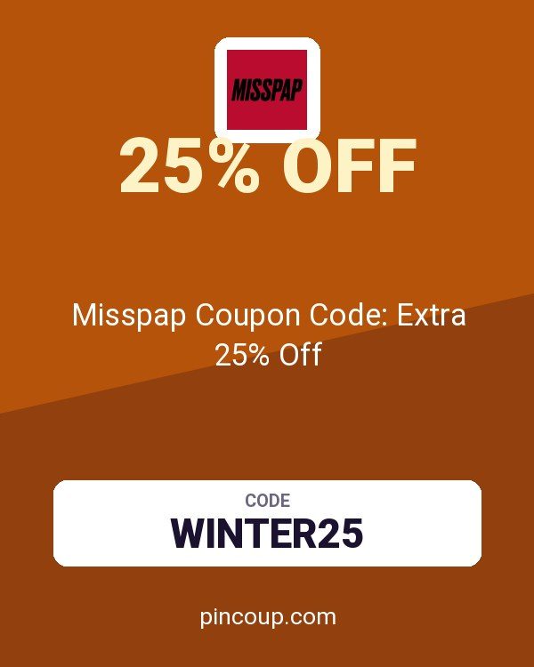 Misspap UK & IE: Misspap Coupon Code: Extra 25% Off