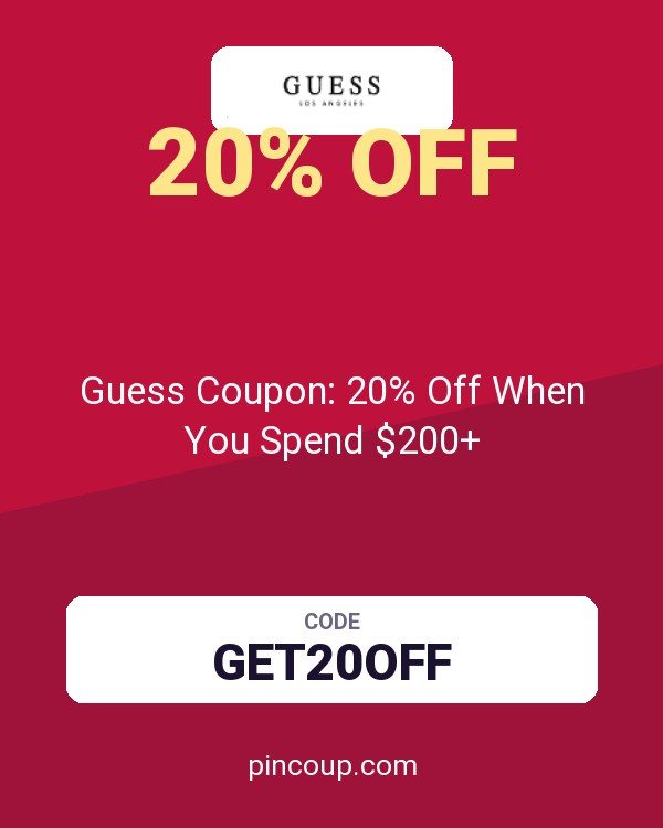 Guess Coupon: 20% Off When You Spend $200+