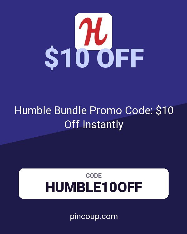 Humble Bundle Promo Code: $10 Off Instantly