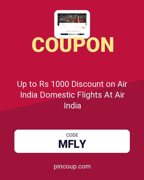 Up to Rs 1000 Discount on Air India Domestic Flights At Air India