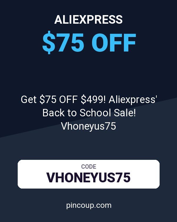 Get $75 OFF $499! Aliexpress' Back to School Sale! Vhoneyus75