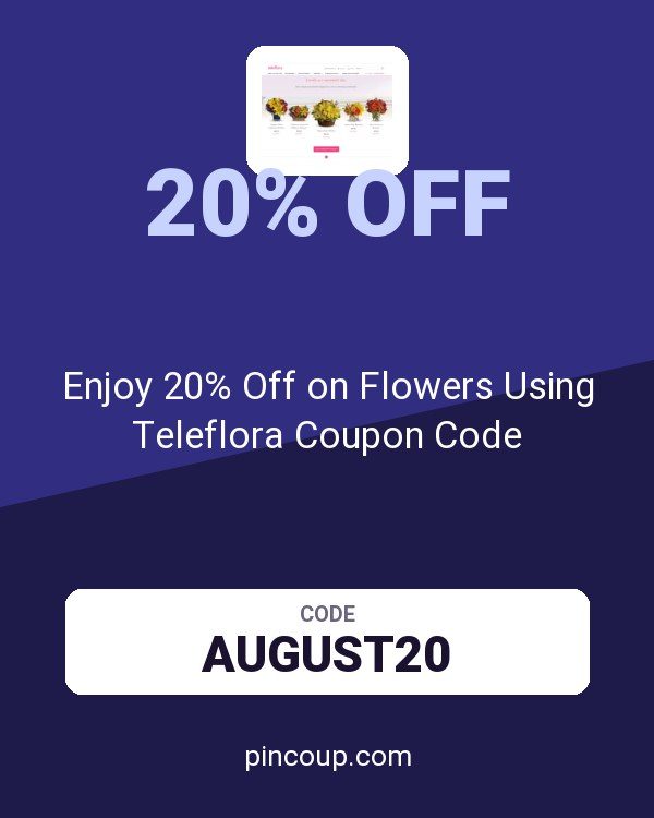 Enjoy 20% Off on Flowers Using Teleflora Coupon Code