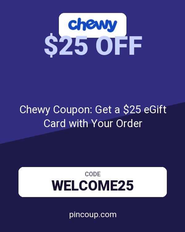 Chewy.com: Chewy Coupon: Get a $25 eGift Card with Your Order