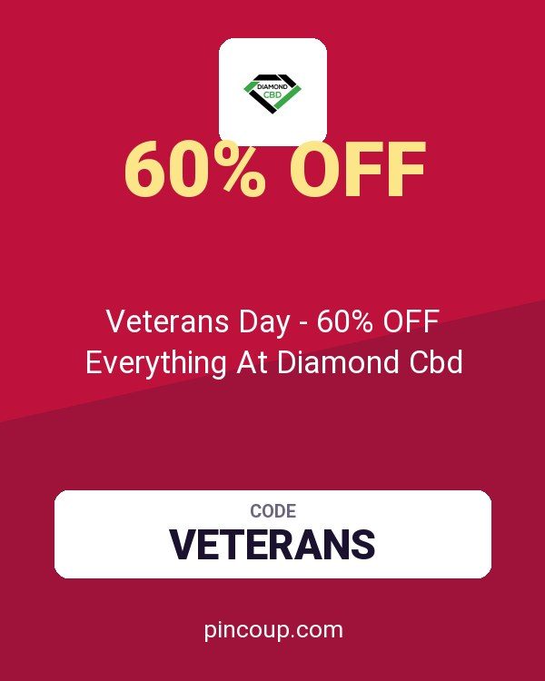 Veterans Day - 60% OFF Everything At Diamond Cbd