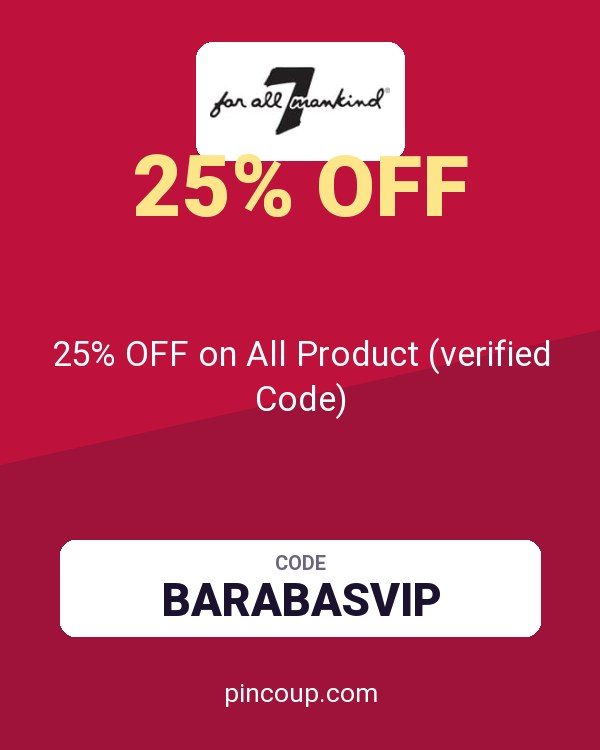 7 For All Mankind coupon: 25% OFF on All Product (verified Code)