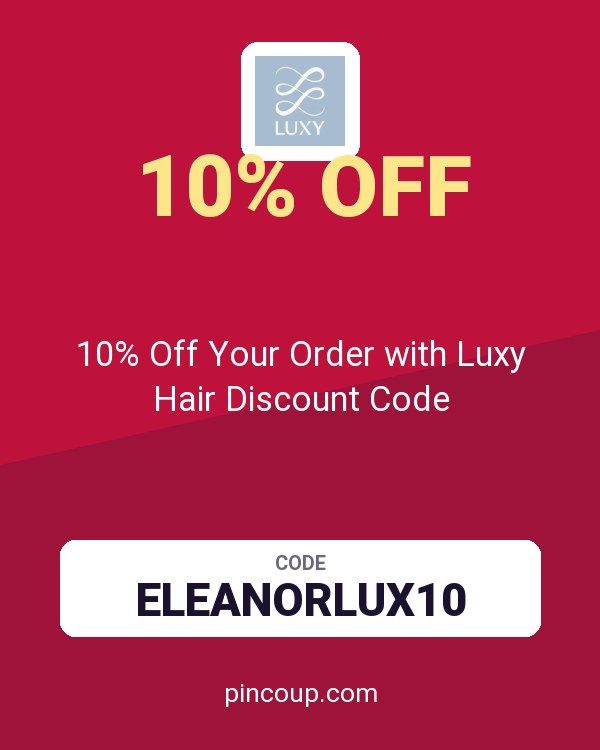 10% Off Your Order with Luxy Hair Discount Code