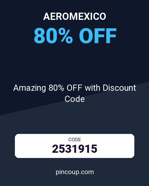 AeroMexico coupon: Amazing 80% OFF with Discount Code