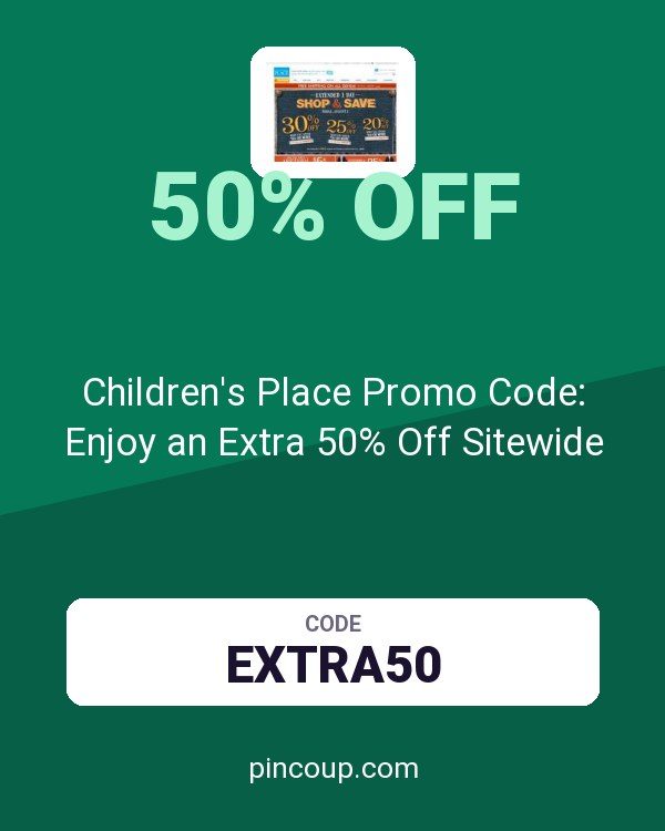 The Children's Place coupon: Children's Place Promo Code: Enjoy an Extra 50% Off Sitewide