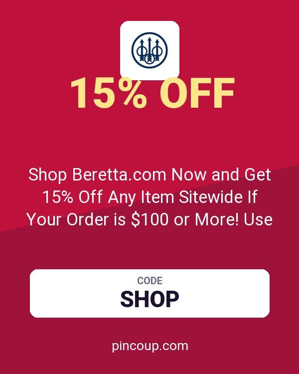 Shop Beretta.com Now and Get 15% Off Any Item Sitewide If Your Order is $100 or More! Use Code: SHOP