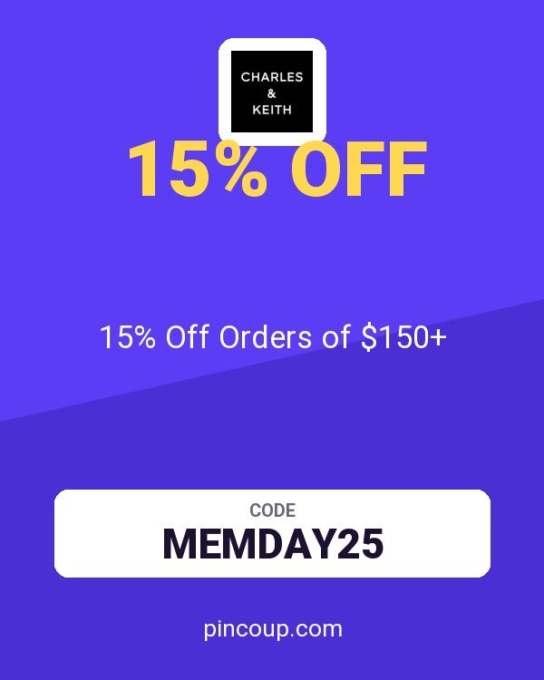 Charles & Keith PH coupon: 15% Off Orders of $150+