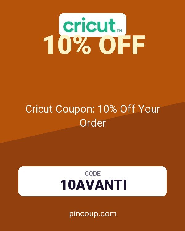 Cricut Coupon: 10% Off Your Order