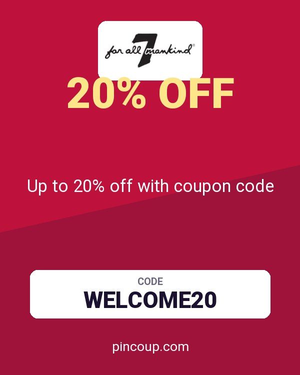 7 For All Mankind: Up to 20% off with coupon code