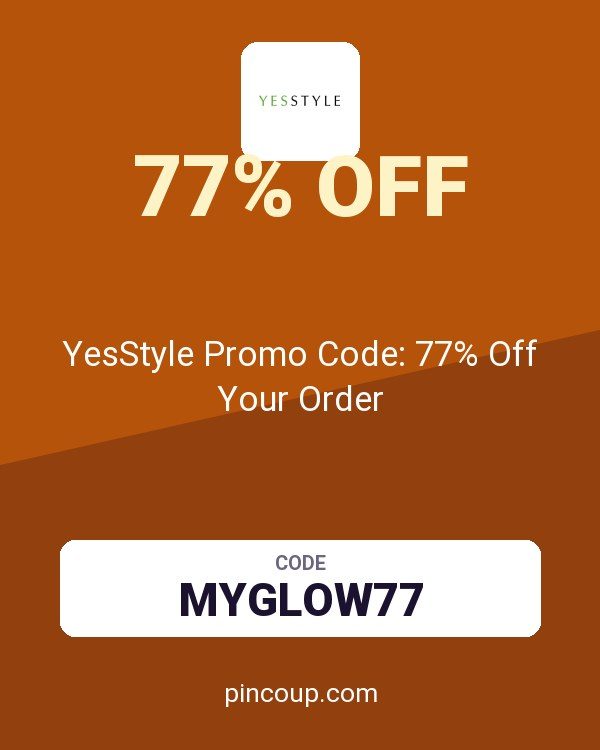 YesStyle US/ coupon: YesStyle Promo Code: 77% Off Your Order