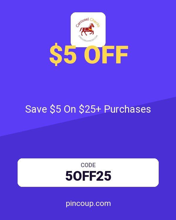 Carousel Checks coupon: Save $5 On $25+ Purchases