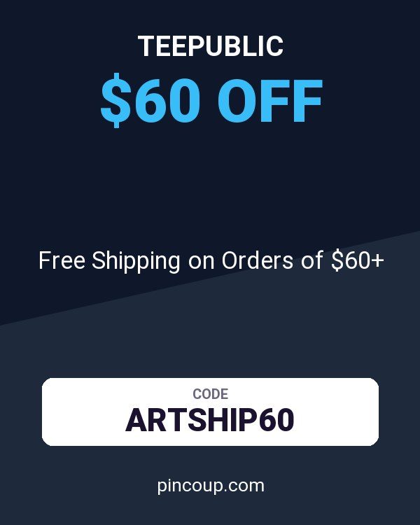 TeePublic coupon: Free Shipping on Orders of $60+