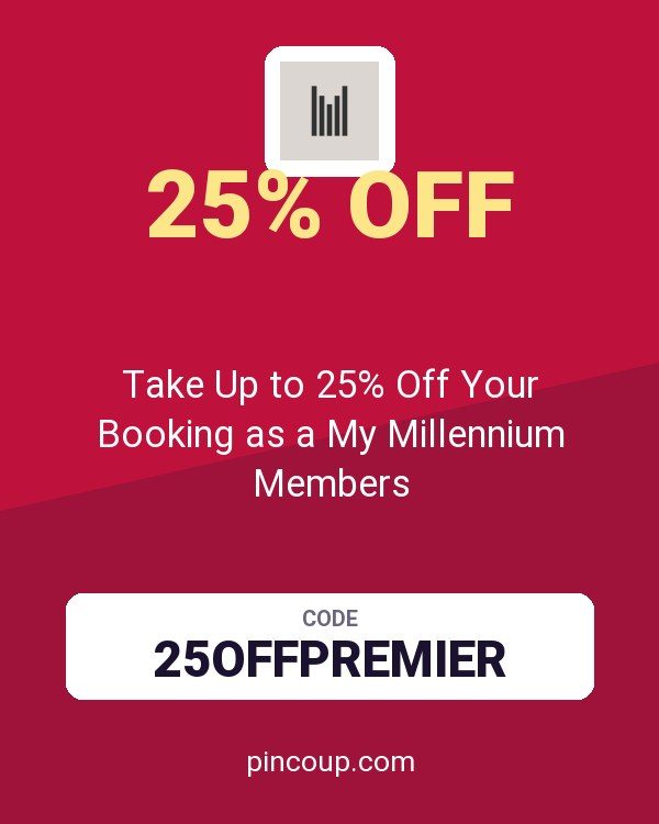 Millennium & Copthorne Hotels coupon: Take Up to 25% Off Your Booking as a My Millennium Members