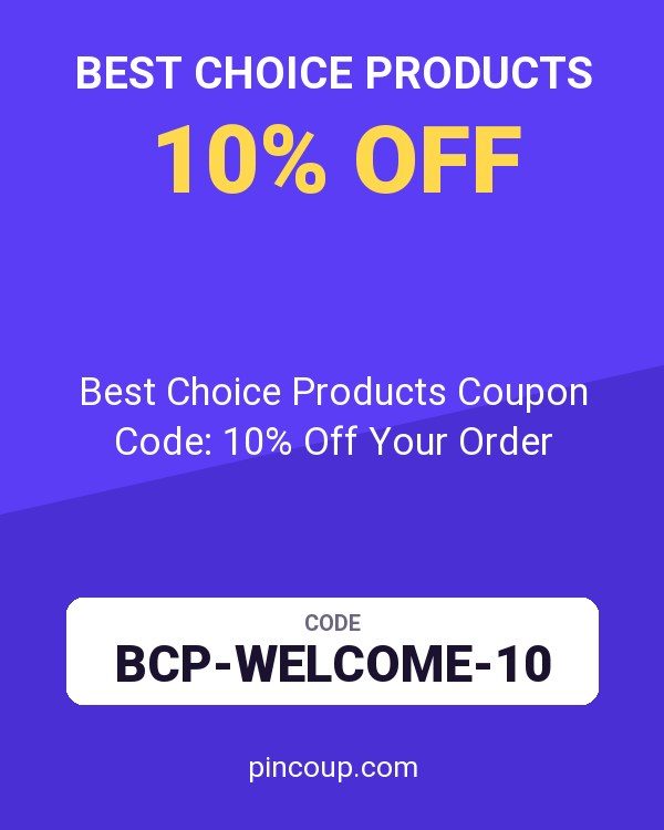 Best Choice Products Coupon Code: 10% Off Your Order