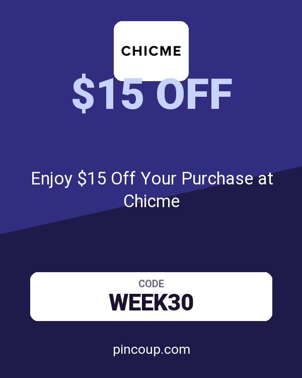 Enjoy $15 Off Your Purchase at Chicme