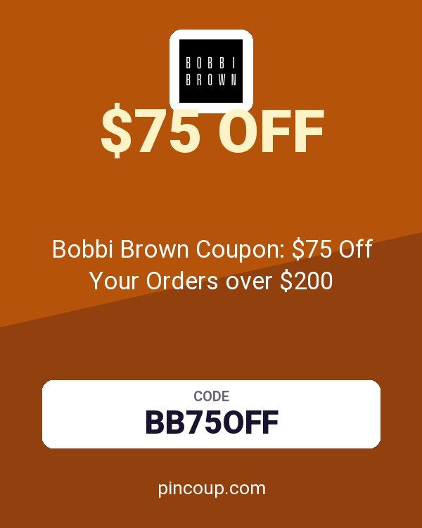 Bobbi Brown Cosmetics: Bobbi Brown Coupon: $75 Off Your Orders over $200