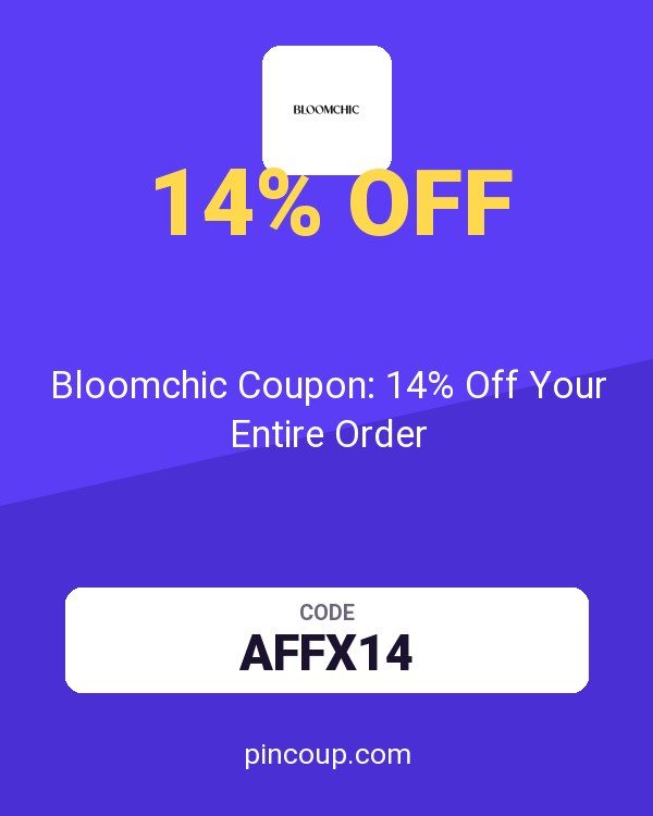 Bloomchic Coupon: 14% Off Your Entire Order
