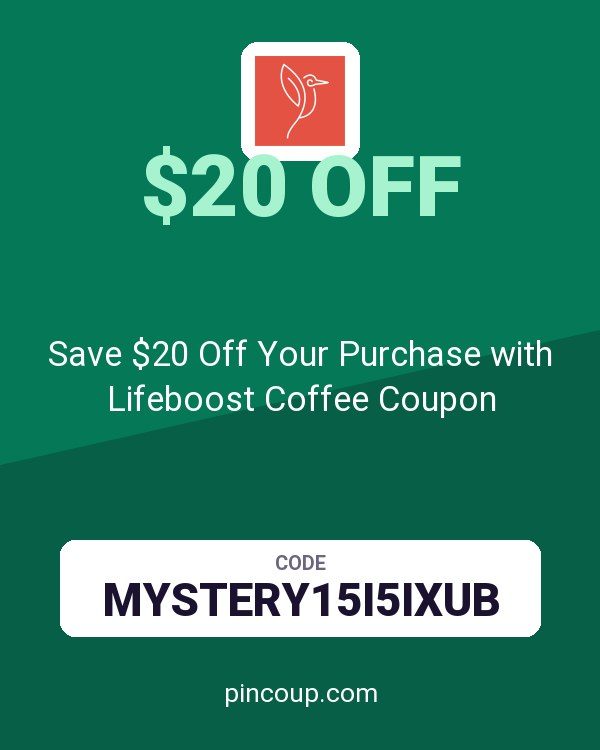 Lifeboost Coffee LLC: Save $20 Off Your Purchase with Lifeboost Coffee Coupon