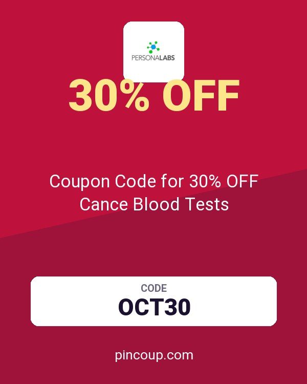 PersonaLabs: Coupon Code for 30% OFF Cance Blood Tests