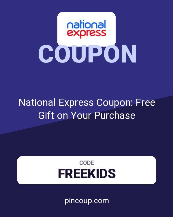 National Express Coupon: Free Gift on Your Purchase