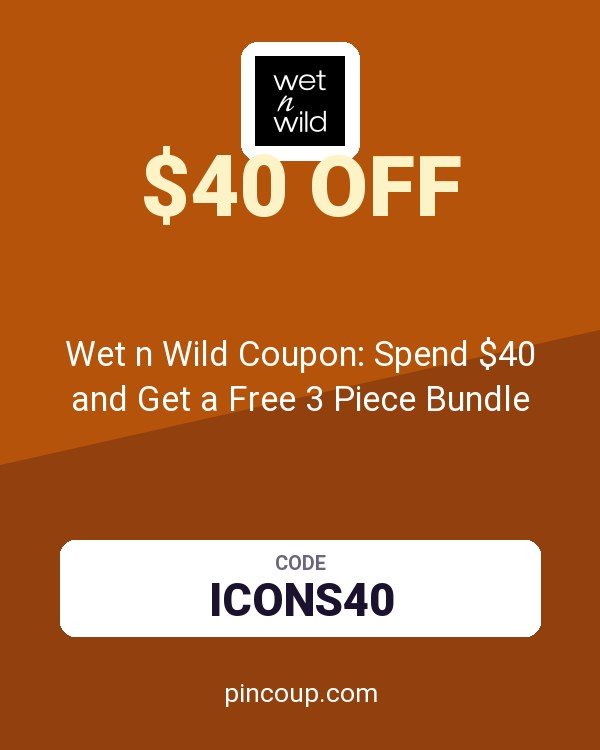 Wet n Wild Coupon: Spend $40 and Get a Free 3 Piece Bundle