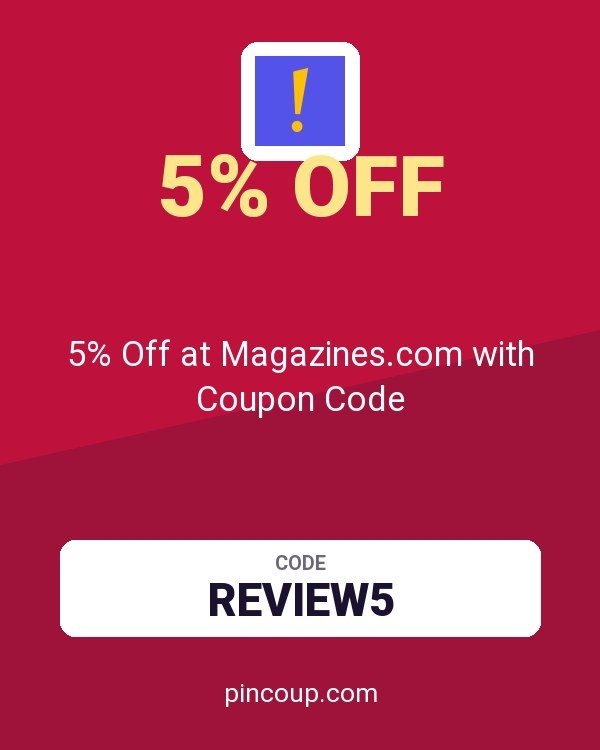 Magazines.com, Inc.: 5% Off at Magazines.com with Coupon Code