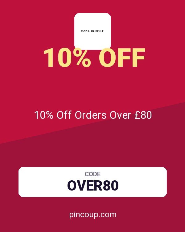 Moda in Pelle coupon: 10% Off Orders Over £80