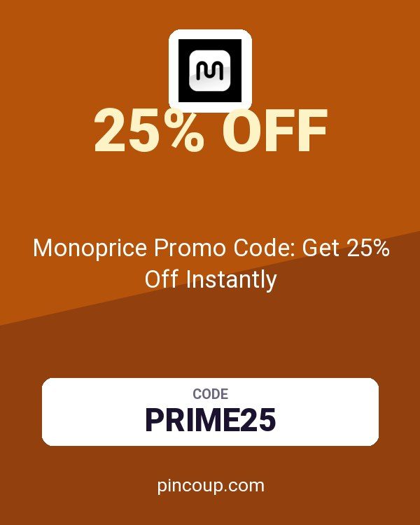 Monoprice Promo Code: Get 25% Off Instantly
