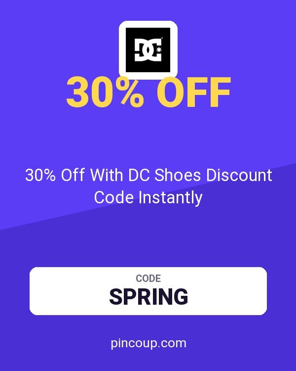 30% Off With DC Shoes Discount Code Instantly