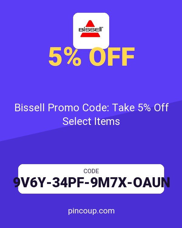 Bissell Promo Code: Take 5% Off Select Items