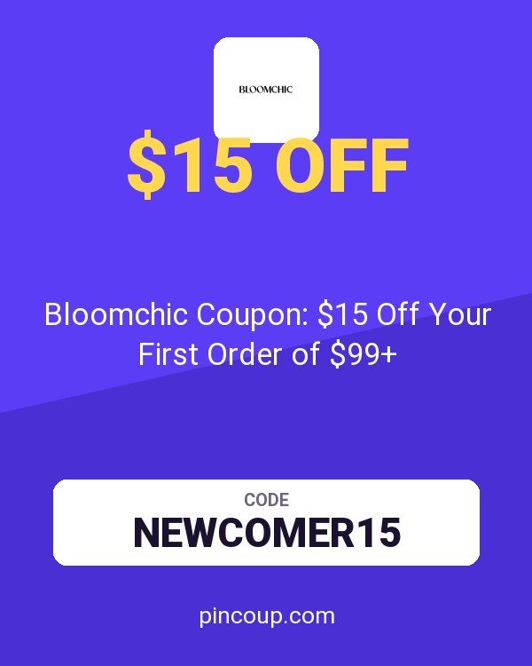 Bloomchic Coupon: $15 Off Your First Order of $99+