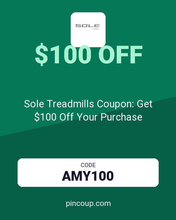Sole Fitness: Sole Treadmills Coupon: Get $100 Off Your Purchase
