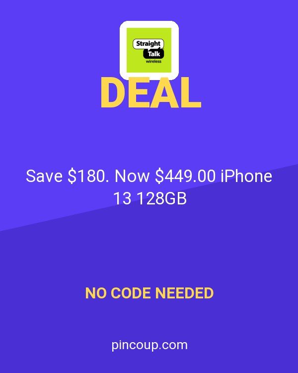 Straight Talk coupon: Save $180. Now $449.00 iPhone 13 128GB