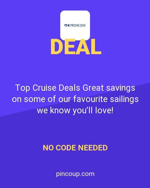 Princess Cruise Line AU coupon: Top Cruise Deals Great savings on some of our favourite sailings we know you’ll love!