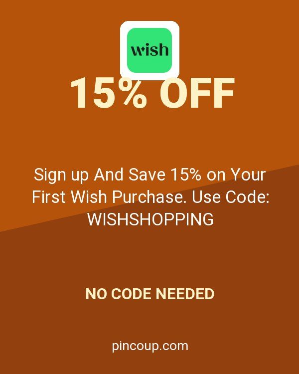 Wish US & CA coupon: Sign up And Save 15% on Your First Wish Purchase. Use Code: WISHSHOPPING