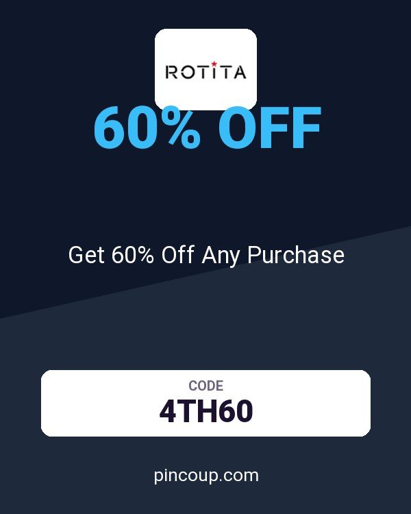 Rotita coupon: Get 60% Off Any Purchase